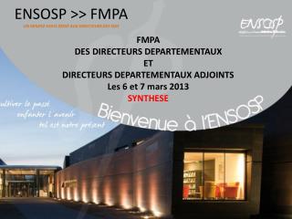 ENSOSP &gt;&gt; FMPA UN RENDEZ-VOUS DÉDIÉ AUX DIRECTEURS DES SDIS