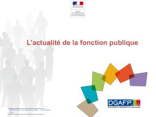 L’actualité de la fonction publique