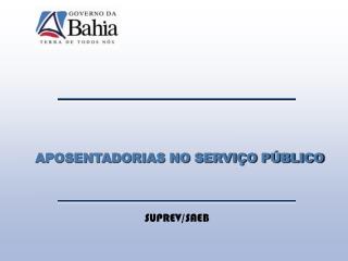 APOSENTADORIAS NO SERVIÇO PÚBLICO