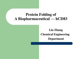 Protein Folding of A Biopharmaceutical — hCD83