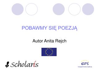 POBAWMY SIĘ POEZJĄ Autor Anita Rejch