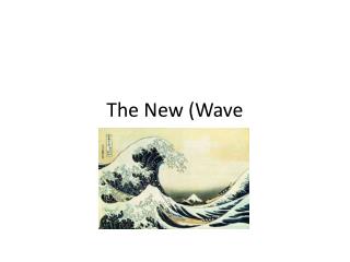 The New (Wave