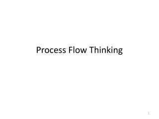 Process Flow Thinking