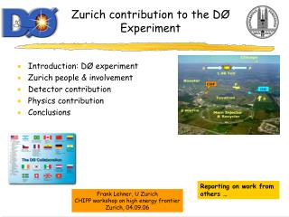 Zurich contribution to the DØ Experiment