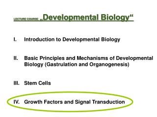 LECTURE COURSE „ Developmental Biology“ Introduction to Developmental Biology