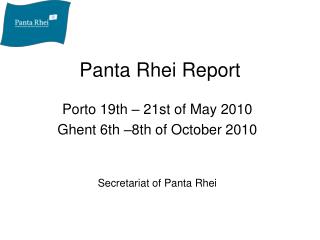 Panta Rhei Report