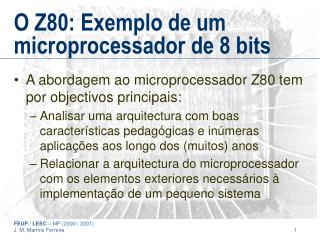 O Z80: Exemplo de um microprocessador de 8 bits