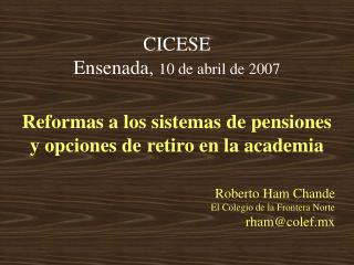 CICESE Ensenada, 10 de abril de 2007