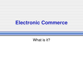 Electronic Commerce