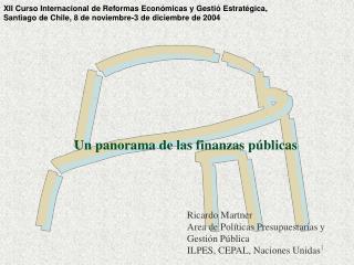 Un panorama de las finanzas públicas