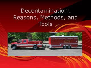 Decontamination: Reasons, Methods, and Tools