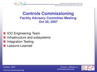 Controls Commissioning Facility Advisory Committee Meeting Oct 30, 2007