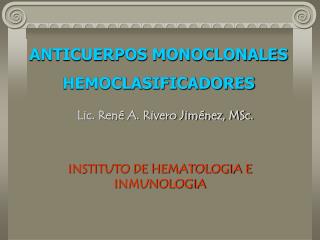 ANTICUERPOS MONOCLONALES HEMOCLASIFICADORES