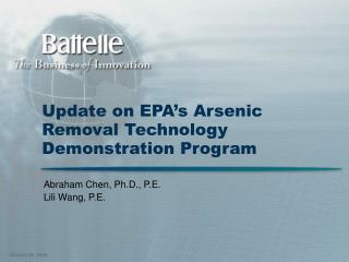 Update on EPA’s Arsenic Removal Technology Demonstration Program