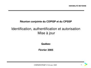 Réunion conjointe du CDPISP et du CPSSP Identification, authentification et autorisation