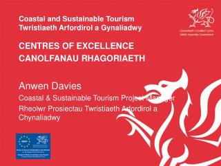 Coastal and Sustainable Tourism Twristiaeth Arfordirol a Gynaliadwy