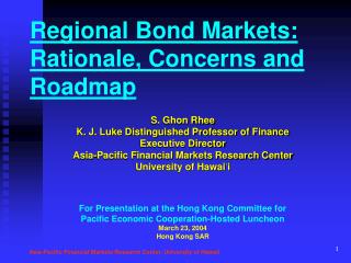 Regional Bond Markets: Rationale, Concerns and Roadmap