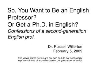 Dr. Russell Willerton February 5, 2009