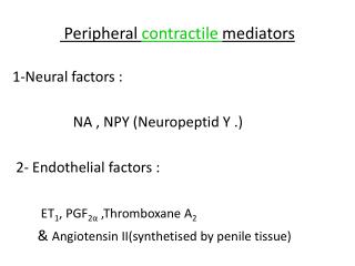 Peripheral contractile mediators