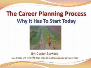 The Career Planning Process Why It Has To Start Today