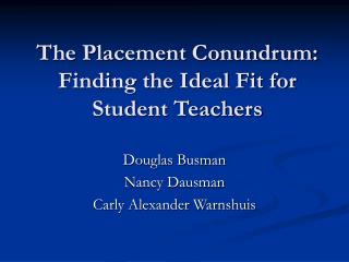 The Placement Conundrum: Finding the Ideal Fit for Student Teachers