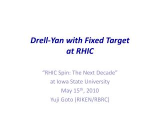 Drell-Yan with Fixed Target at RHIC