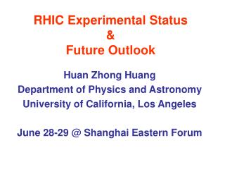 RHIC Experimental Status &amp; Future Outlook
