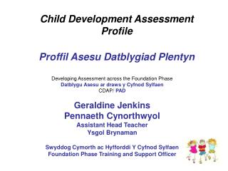 Child Development Assessment Profile Proffil Asesu Datblygiad Plentyn