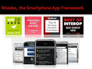 Rhodes, the Smartphone App Framework