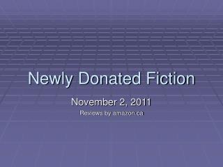 Newly Donated Fiction