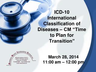 ICD-10 International Classification of Diseases – CM “Time to Plan for Transition”