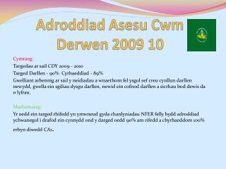 Adroddiad Asesu Cwm Derwen 2009 10