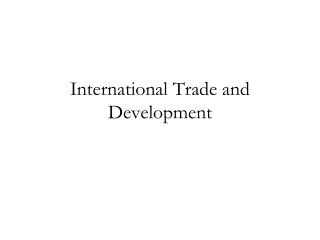 International Trade and Development