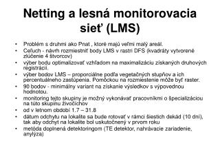 Netting a lesná monitorovacia sieť (LMS)
