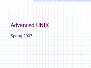 Advanced UNIX