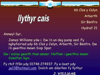 Clos y Celyn Arberth Sir Benfro Hydref 21 Annwyl Syr,