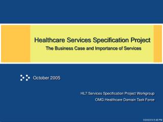 Healthcare Services Specification Project The Business Case and Importance of Services