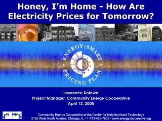 Honey, I’m Home - How Are Electricity Prices for Tomorrow?