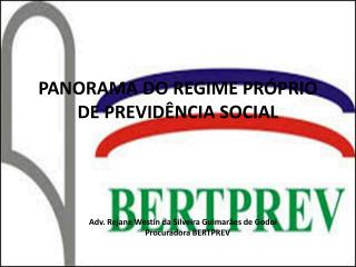 PANORAMA DO REGIME PRÓPRIO DE PREVIDÊNCIA SOCIAL