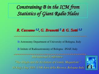 Constraining B in the ICM from Statistic s o f Giant Radio Halos