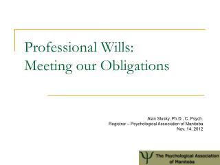 Professional Wills: Meeting our Obligations