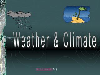 Weather &amp; Climate