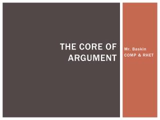 The core of argument