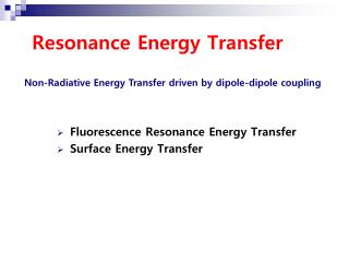 Resonance Energy Transfer