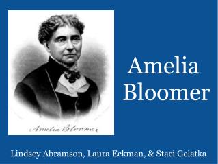 Amelia  Bloomer
