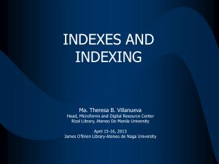 INDEXES AND INDEXING