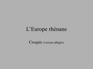 L’Europe rhénane