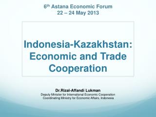 Indonesia-Kazakhstan: Economic and Trade Cooperation