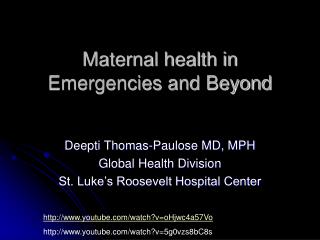 Maternal health in Emergencies and Beyond