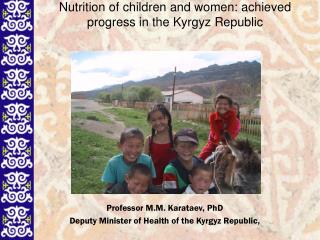 Nutrition of children and women : achieved progress in the Kyrgyz Republic